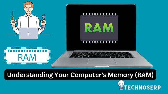 Understanding Your Computer's Memory (RAM)