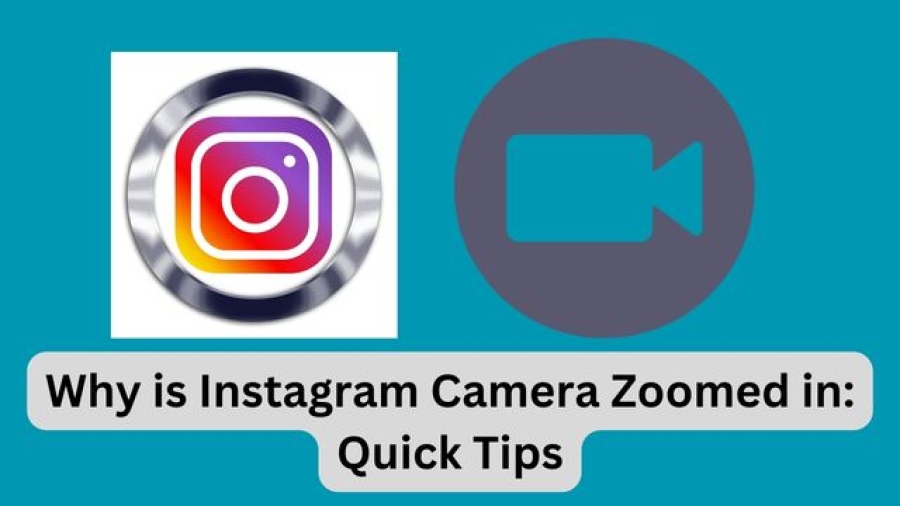 Why is Instagram Camera Zoomed in Quick Tips